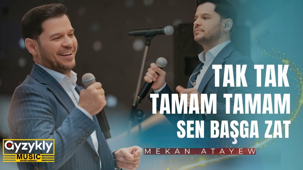 Mekan Atayew - Tak Tak, Tamam Tamam, Sen Başga Zat