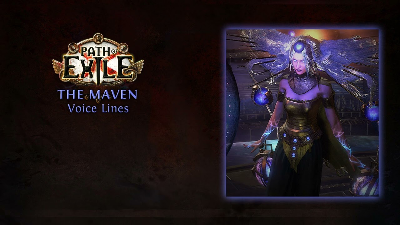 Path of Exile - The Maven Voice Lines - In Game Quotes