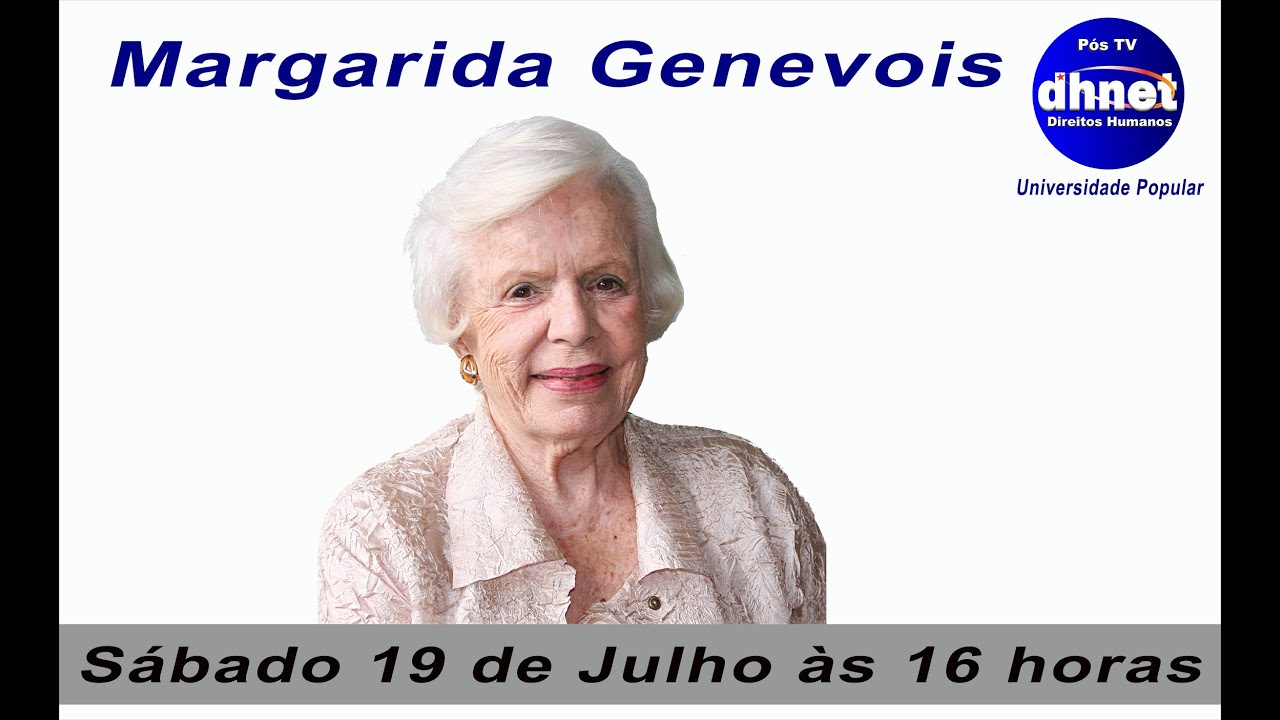 Margarida Genevois - Depoimento Histórico para a  Pós TV DHnet