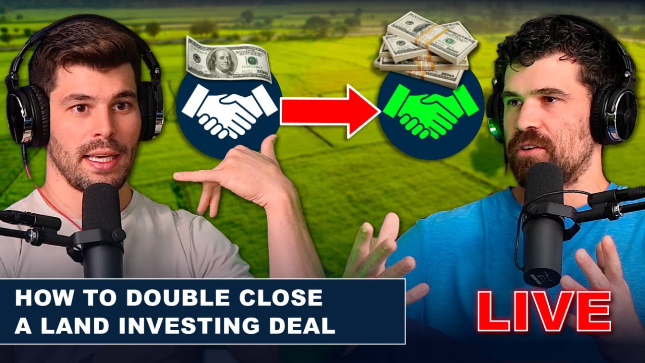 How To Double Close A Land Investing Deal