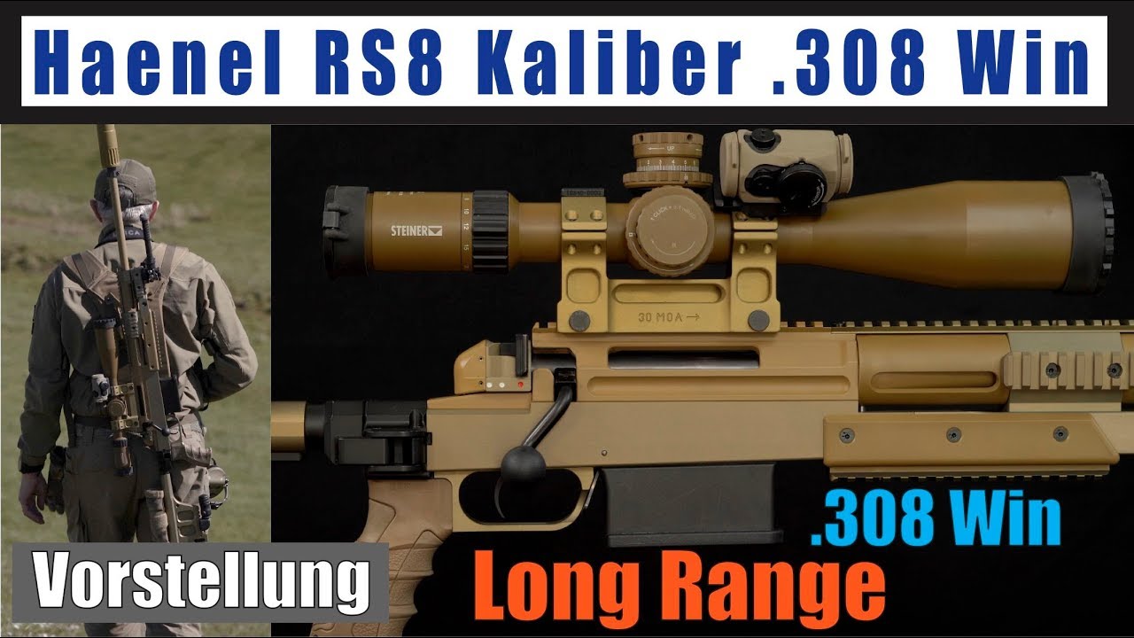 Haenel RS8 .308 Win Scharfschützengewehr Vorstellung deutsch Long Range