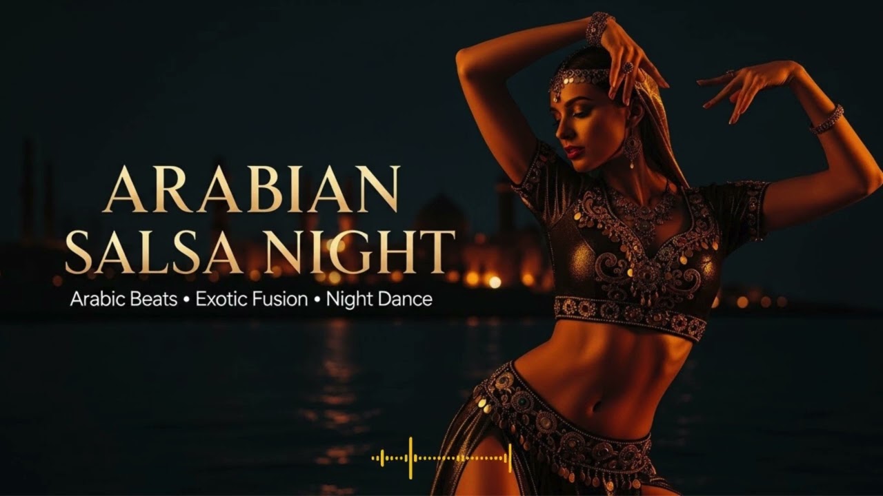 Arabian Salsa Vibes 2026 🌴 | Latin Salsa x Arabic Fusion Music