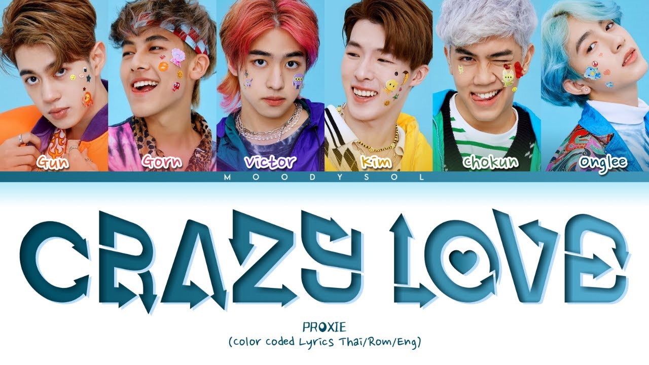 PROXIE - Crazy Love (รักบ้าบอ) Lyrics Thai/Rom/Eng
