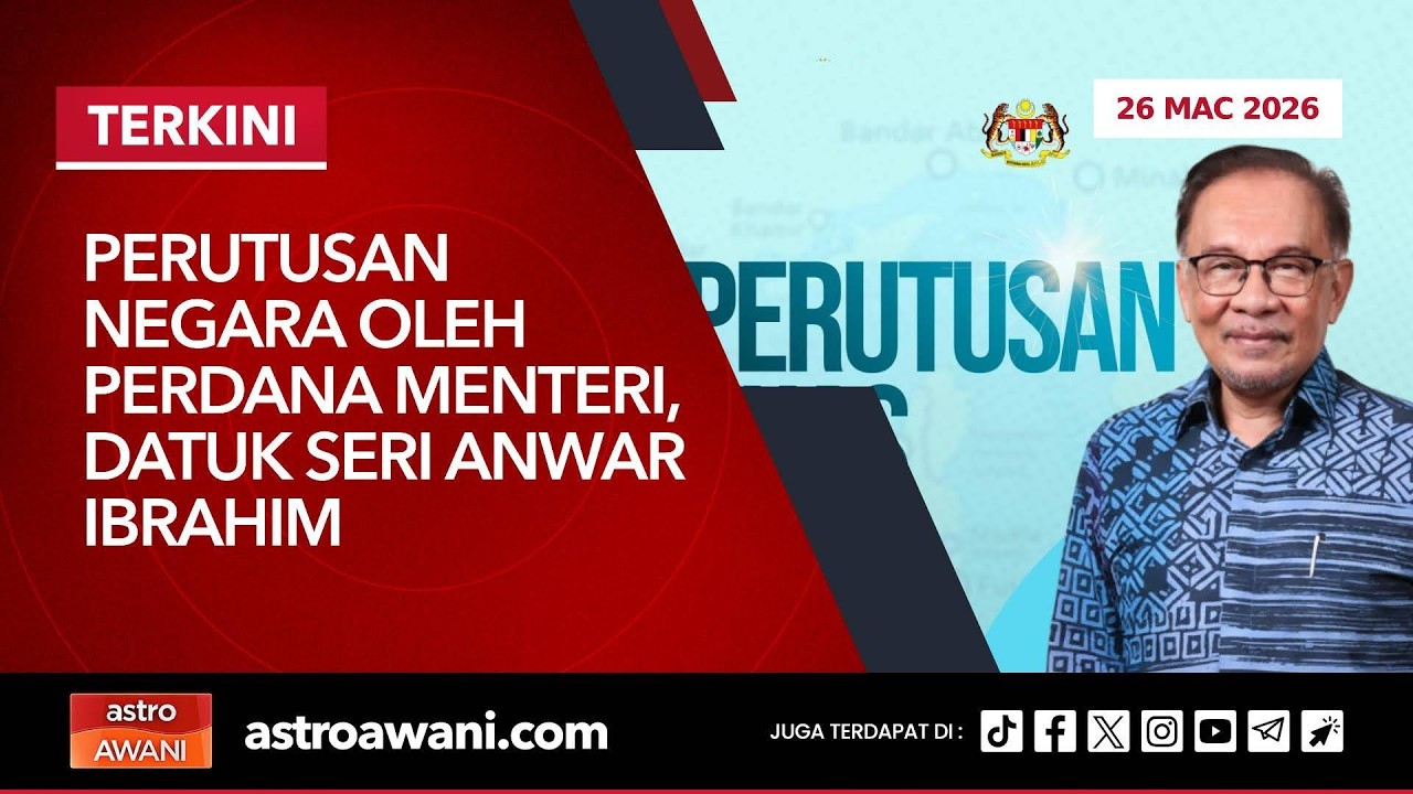[LANGSUNG] Perutusan Negara oleh Perdana Menteri, Datuk Seri Anwar Ibrahim | 26 Mac 2026
