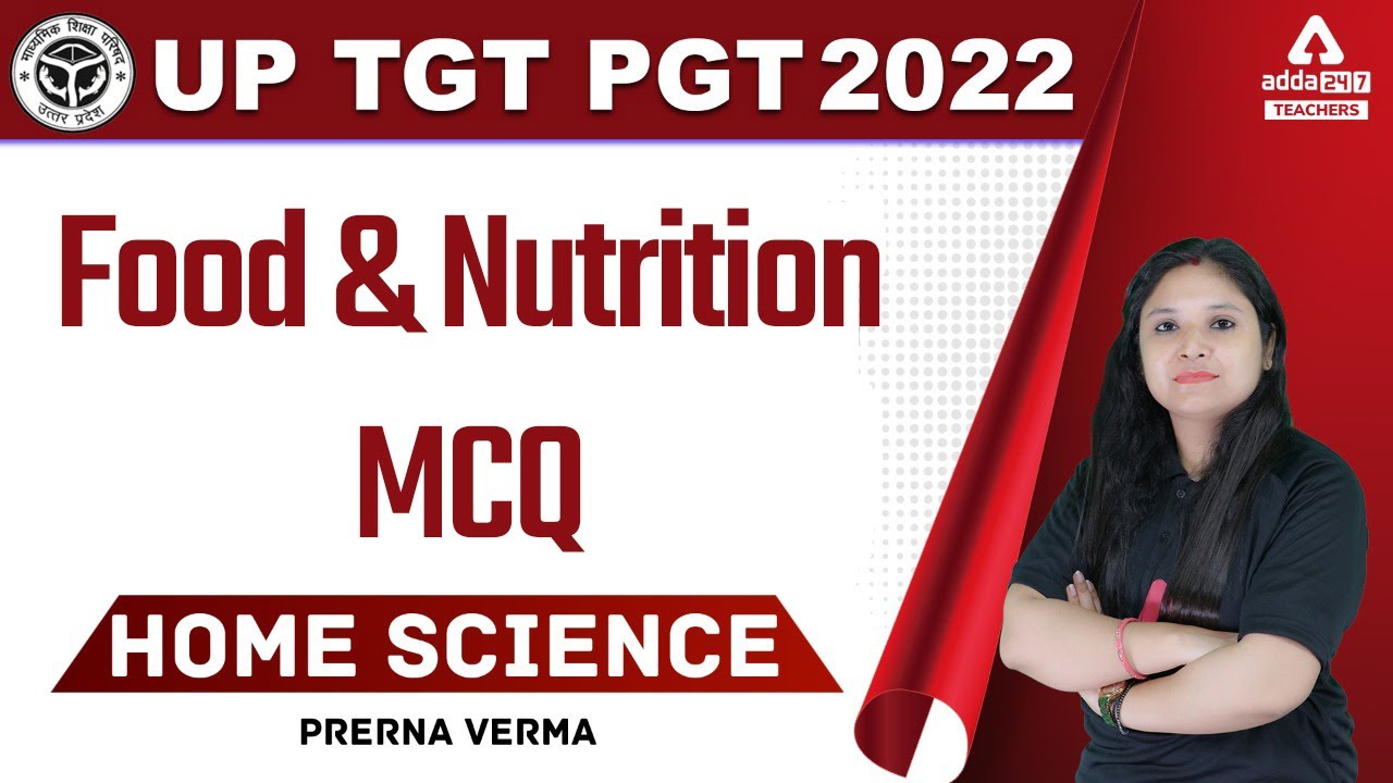 UP TGT Home Science Class | TGT Home Science | Food and Nutrition MCQ | By Prerna Verma