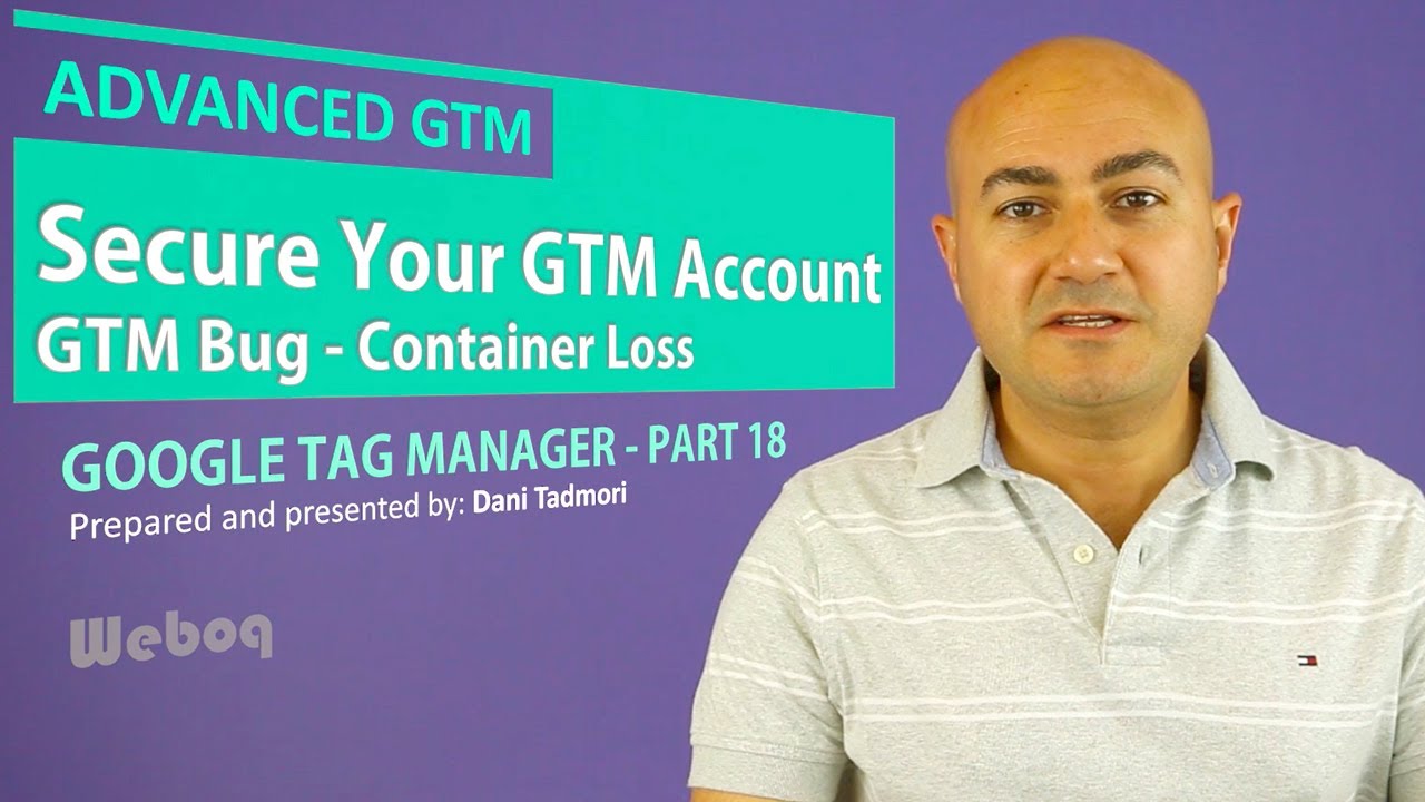 Secure Your GTM Account - Avoid Container Lose