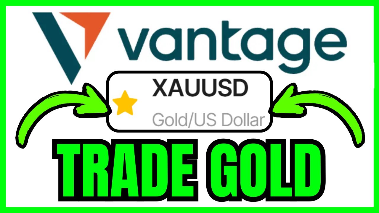 How To TRADE GOLD On Vantage (QUICK & EASY) 2026