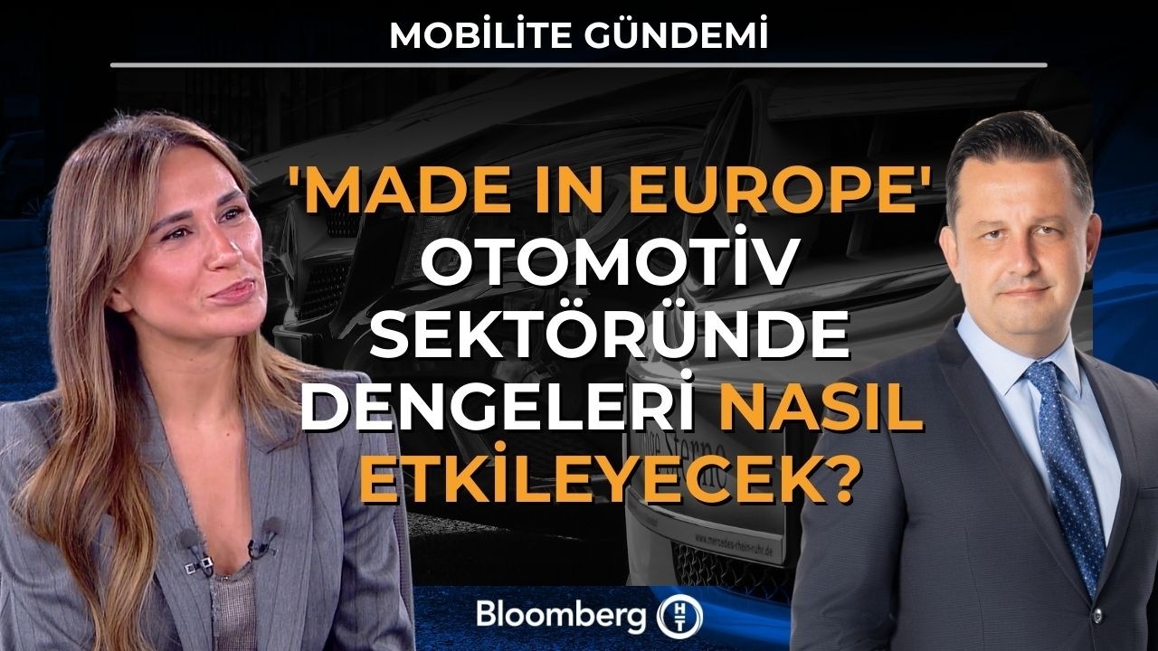 Mobilite Gündemi - 'Made In Europe' Otomotiv Sektöründe Dengeleri Nasıl Etkileyecek? | 19 Mart 2026