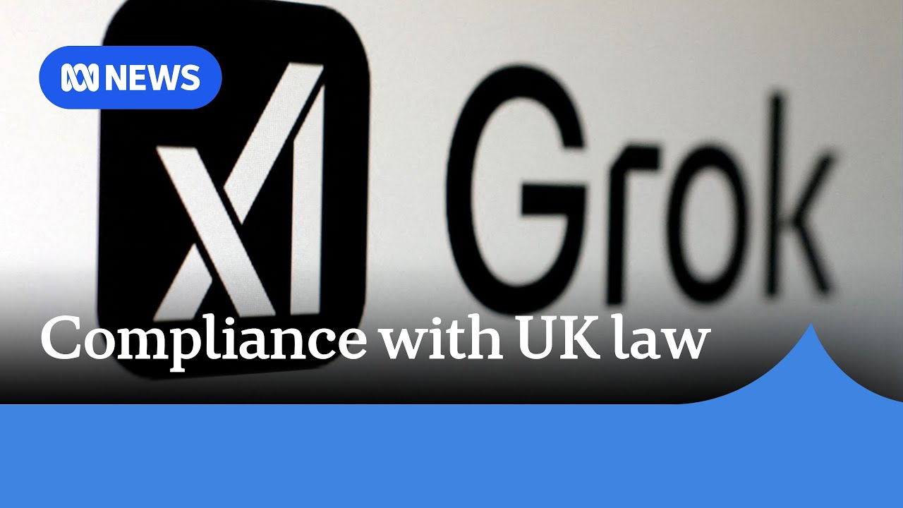 X changes Grok to comply with UK law banning deepfakes | ABC NEWS