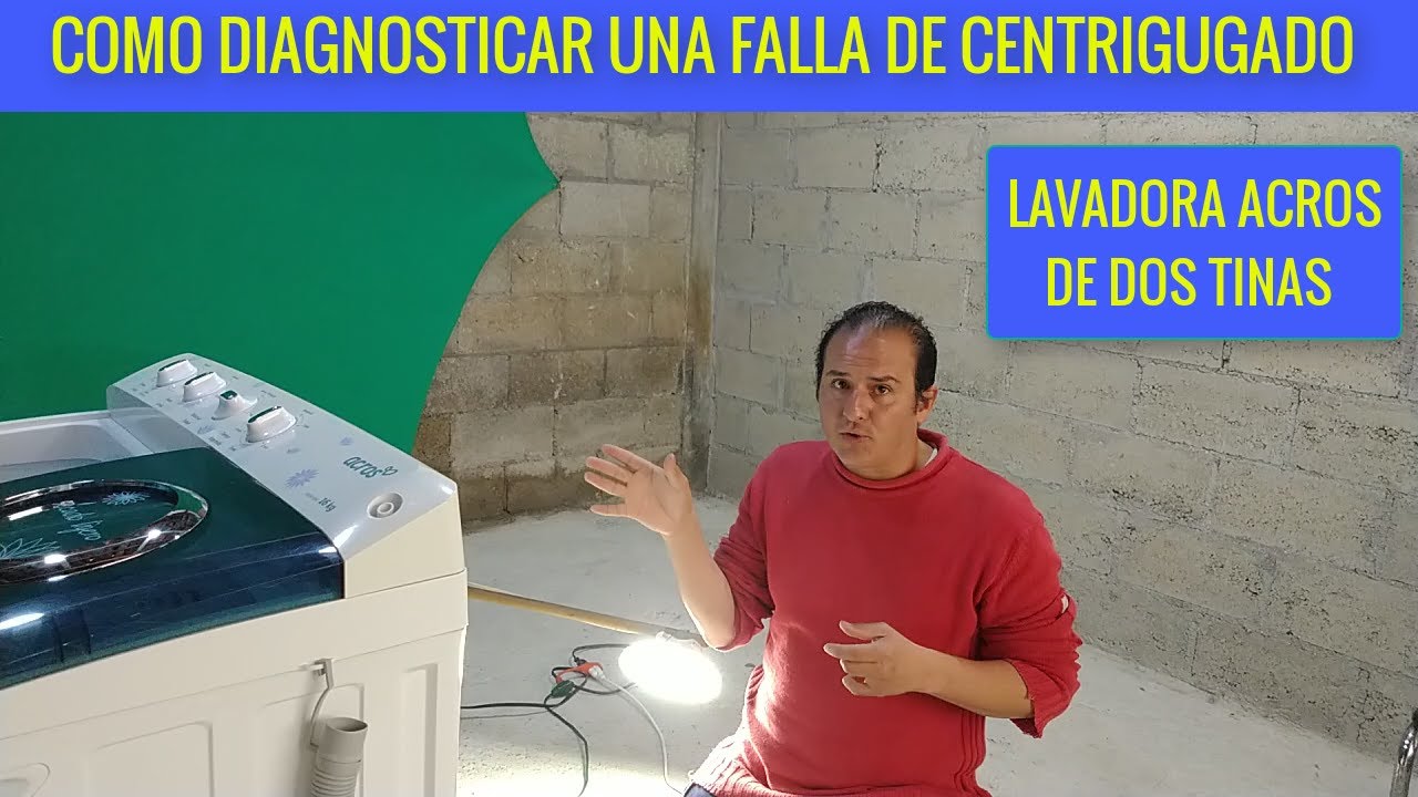 LAVADORA ACROS DOS TINAS NO CENTRIFUGA VE POR QUE