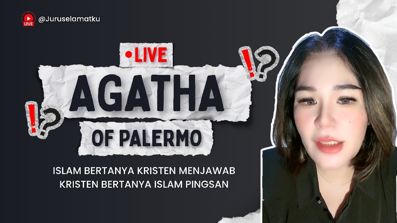 TUHAN YESUS ITU ALLAH YANG BENAR‼️ (Live Streaming AGATHA OF PALERMO 1/2/26)