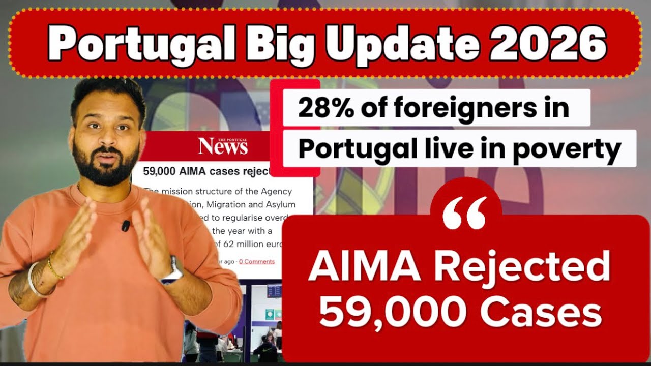 59,000 AIMA Applications Rejected | Portugal  Aima Big Update 