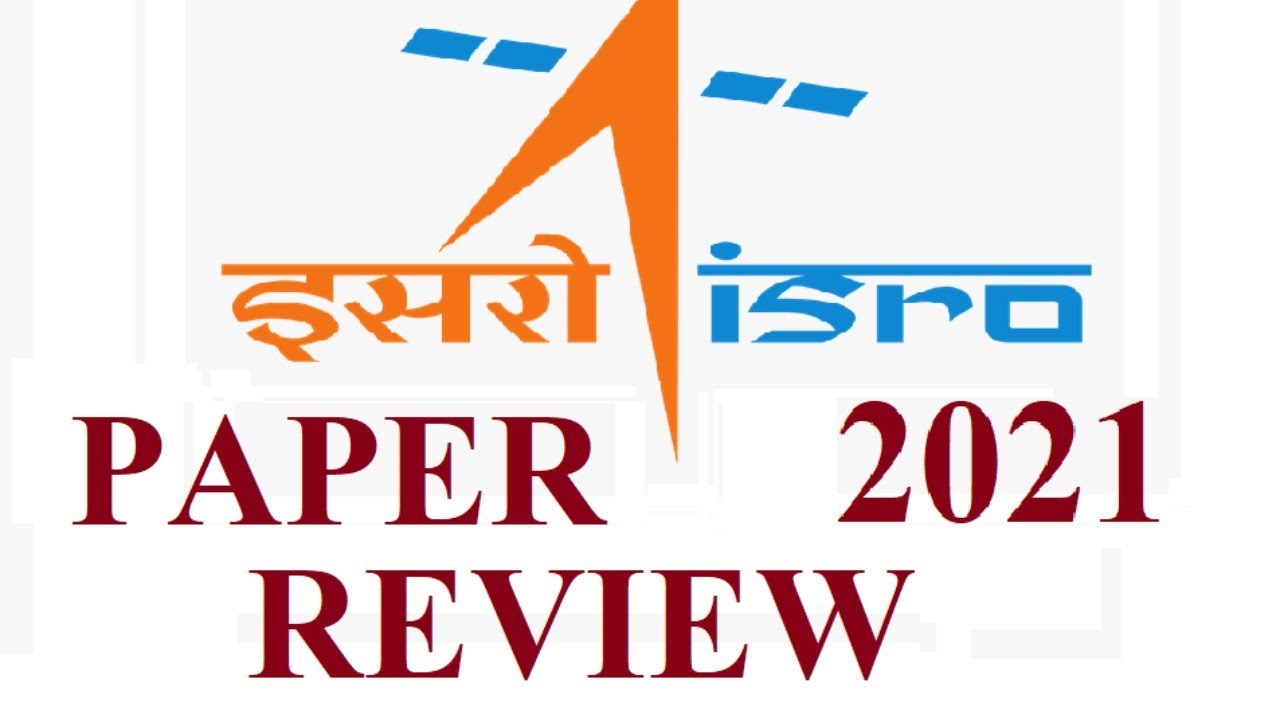 ISRO Paper review 2021