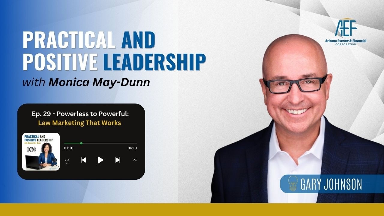 Ep. 29 - Powerless to Powerful: Law Marketing That Works