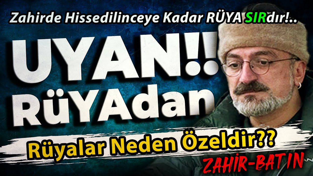UYAN RÜYAdan!! | Zahirde Hissedilinceye Kadar RÜYA SIRdır!.. | RÜYAlar Neden Özeldir??