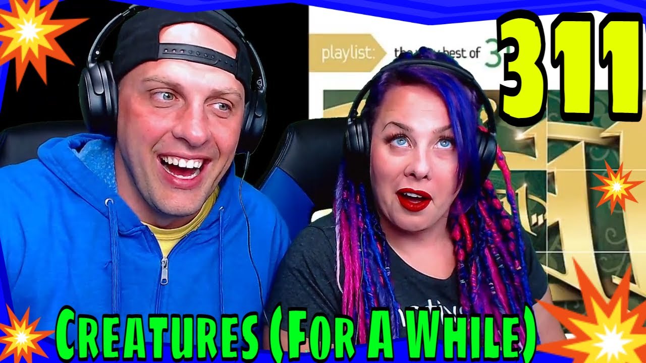 Reaction To 311 - Creatures (For A While) THE WOLF HUNTERZ REACTIONS