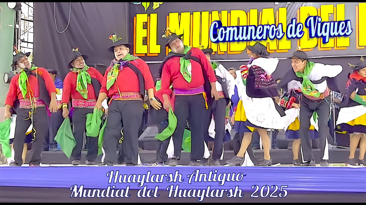 Invitado especial A.C. COMUNEROS DE VIQUES - Mundial del Huaylarsh 2025 - Huaylas Antiguo