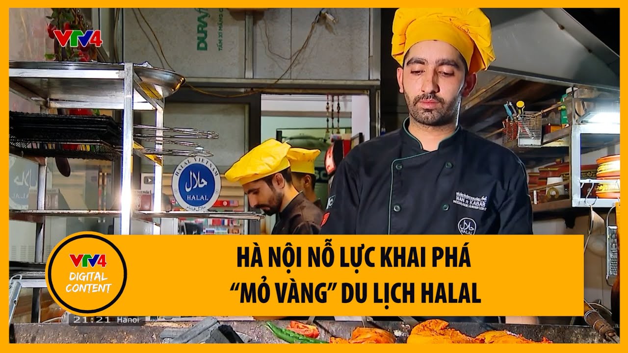 Hà Nội nỗ lực khai phá “mỏ vàng” du lịch HALAL | VTV4