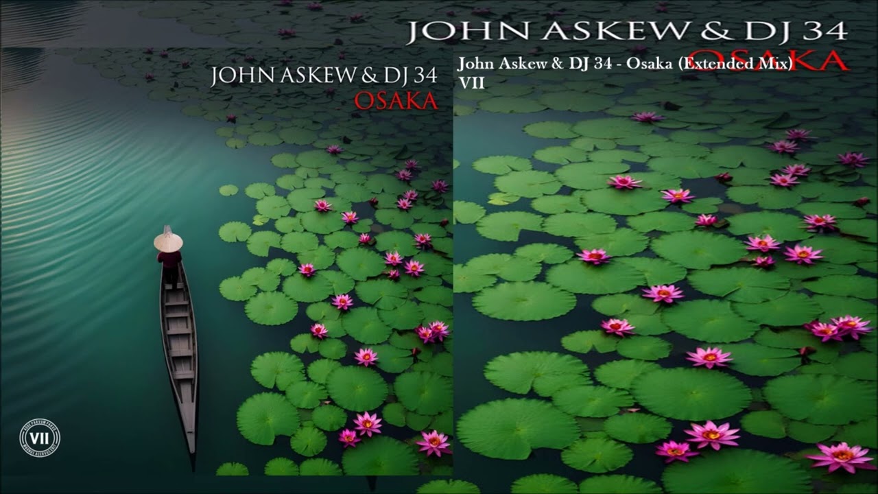 John Askew & DJ 34 - Osaka (Extended Mix)