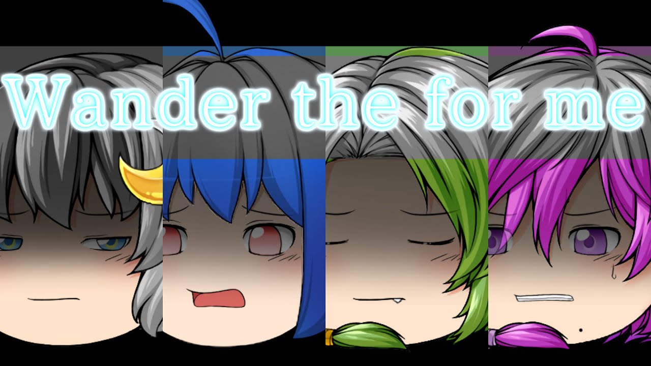 【ゆっくりPV】Wander the for me  ゆっくりmeme