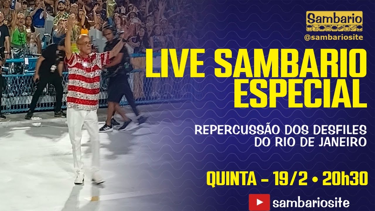 LIVE SAMBARIO ESPECIAL - REPERCUSSÃO DOS DESFILES DA SAPUCAÍ (19/2/2026)