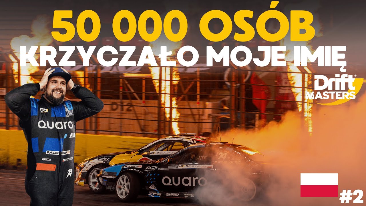Walczyłem o złoto, a wygrałem jeszcze więcej! - Drift Masters - Polska #2