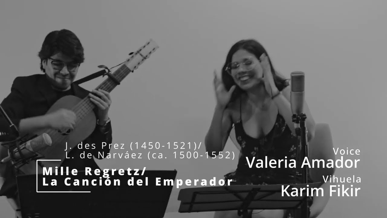 Mille Regretz/La canción del Emperador (Voice and Vihuela)
