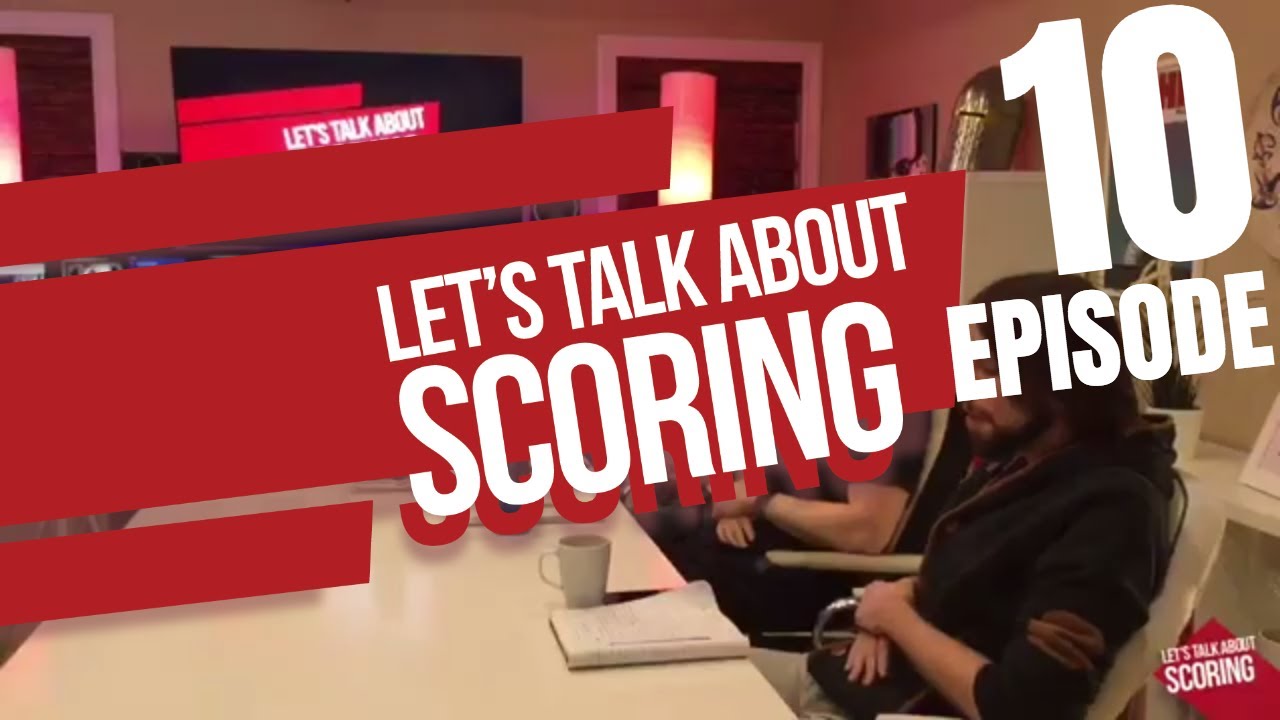 Let's Talk About Scoring 🎬🎶EPISODE 10