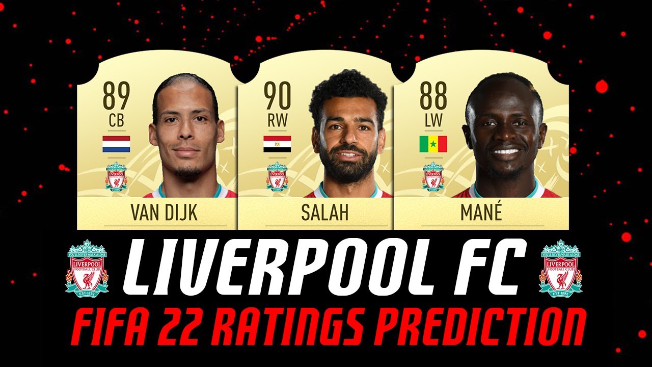 FIFA 22 ◾ LIVERPOOL FC PLAYERS RATINGS PREDICTION