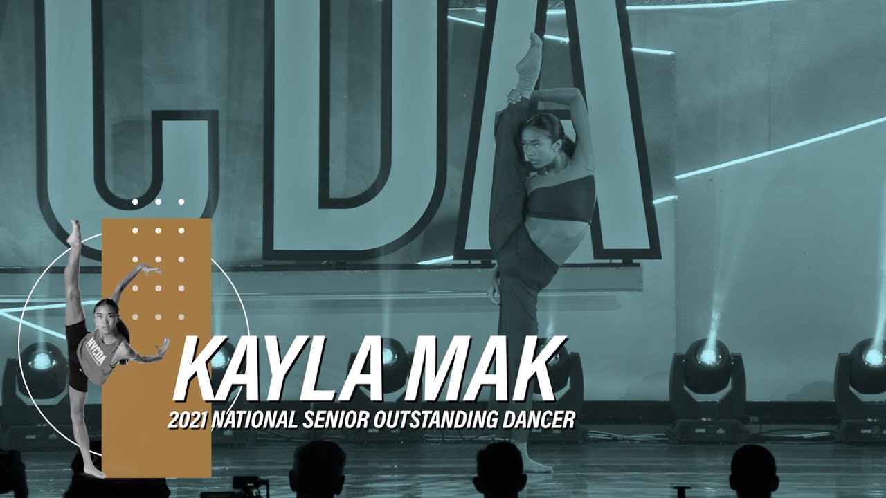 KAYLA MAK | 2021 NATIONAL SENIOR OUTSTANDING DANCER