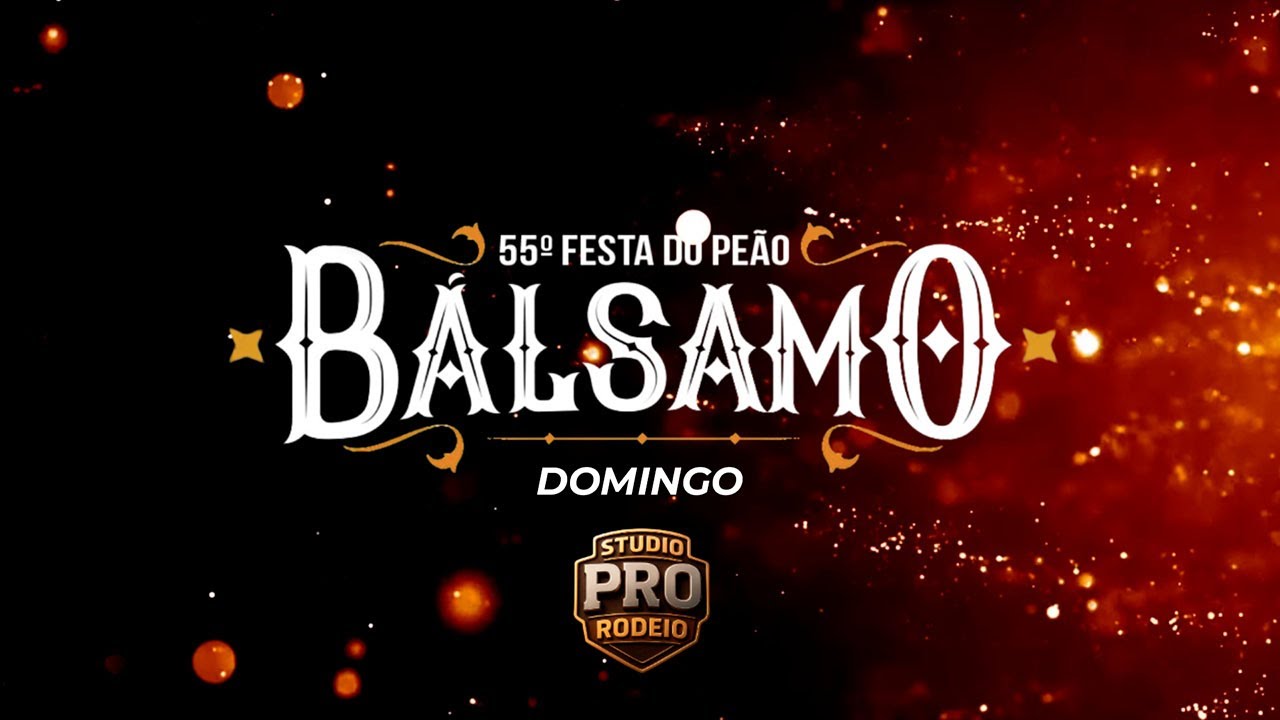 55ª FESTA DO PEÃO DE BÁLSAMO - DOMINGO - FINAL