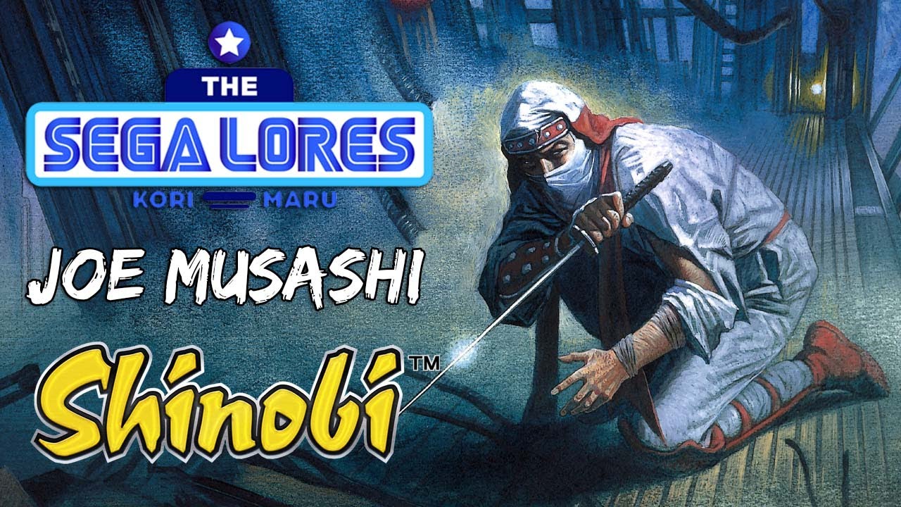The SEGA Lores: Exploring the Legend of Joe Musashi from Shinobi
