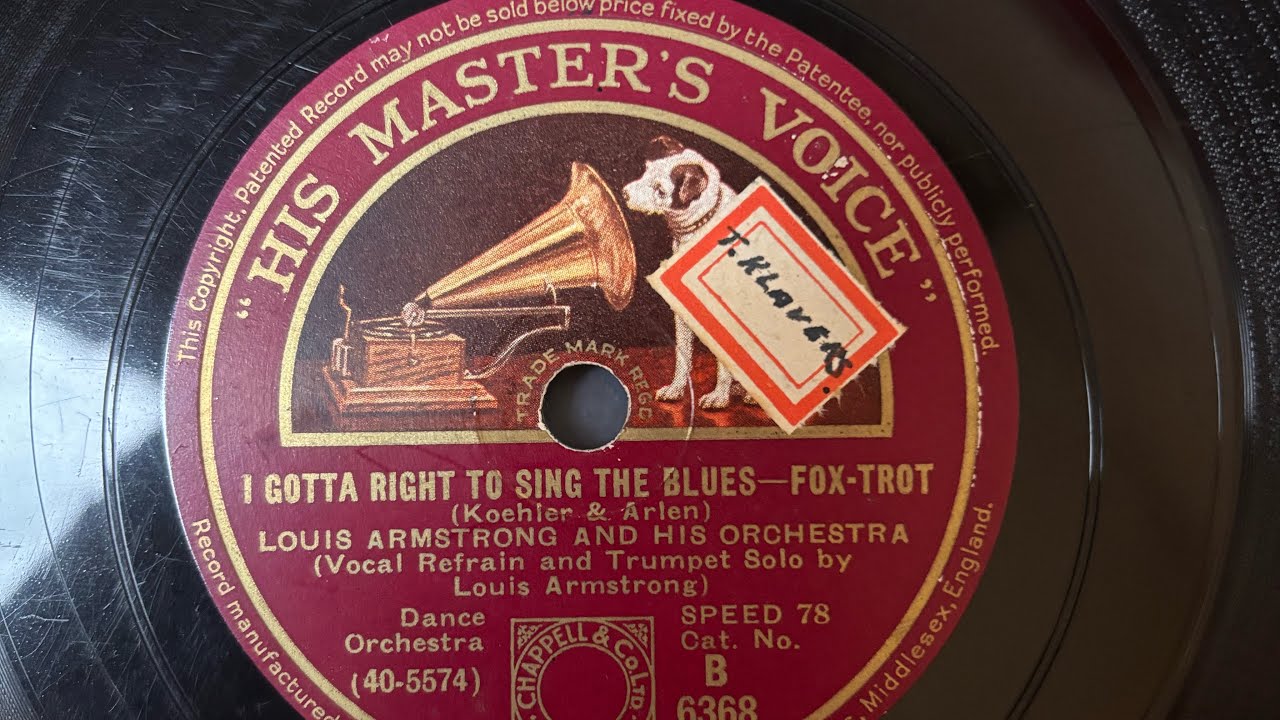 I Gotta Right To Sing The Blues/ Louis Armstrong and his Orchestra/  HMV B 6368/ 1933.