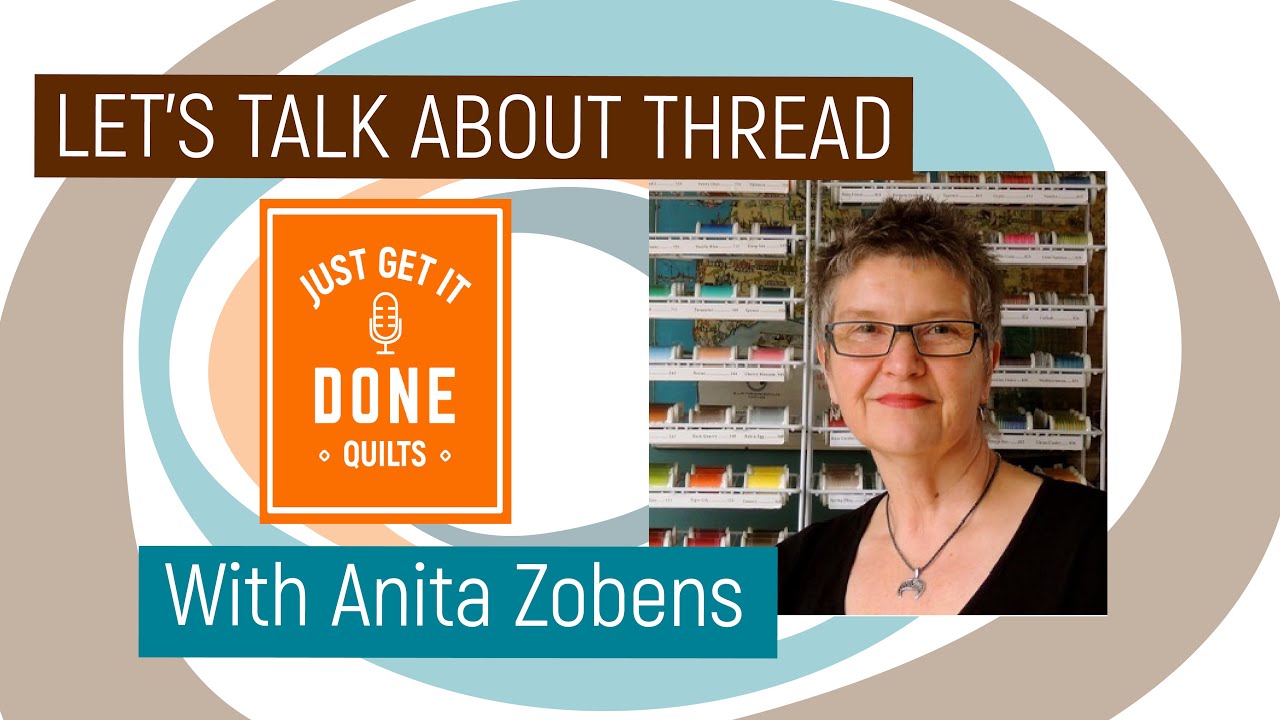 🧵🌸 LET'S TALK ABOUT THREAD with Anita Zobens - Karen's Quilt Circle
