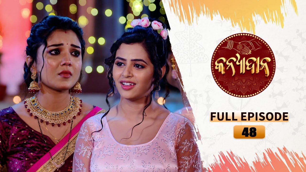 Kanyadana | Full Ep - 48 | 30th Nov  2024 | Odia Serial | TarangTV | Tarang Plus