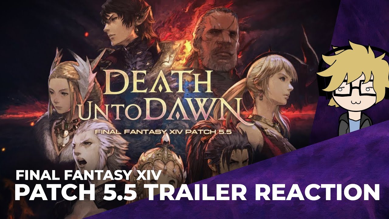 Soren Reacts: Death Unto Dawn Trailer - (#FFXIV Patch 5.5 Trailer)