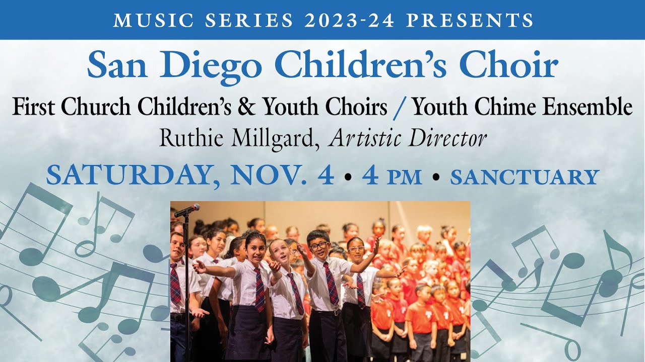 2023-24 MUSIC SERIES: SAN DIEGO CHILDREN'S CHOIR  at First Church San Diego