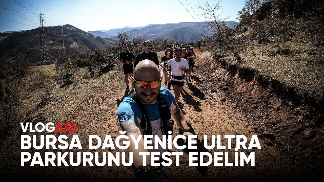 Dağyenice'de harika bir Ultra Maraton | Asla Durma Vlog636