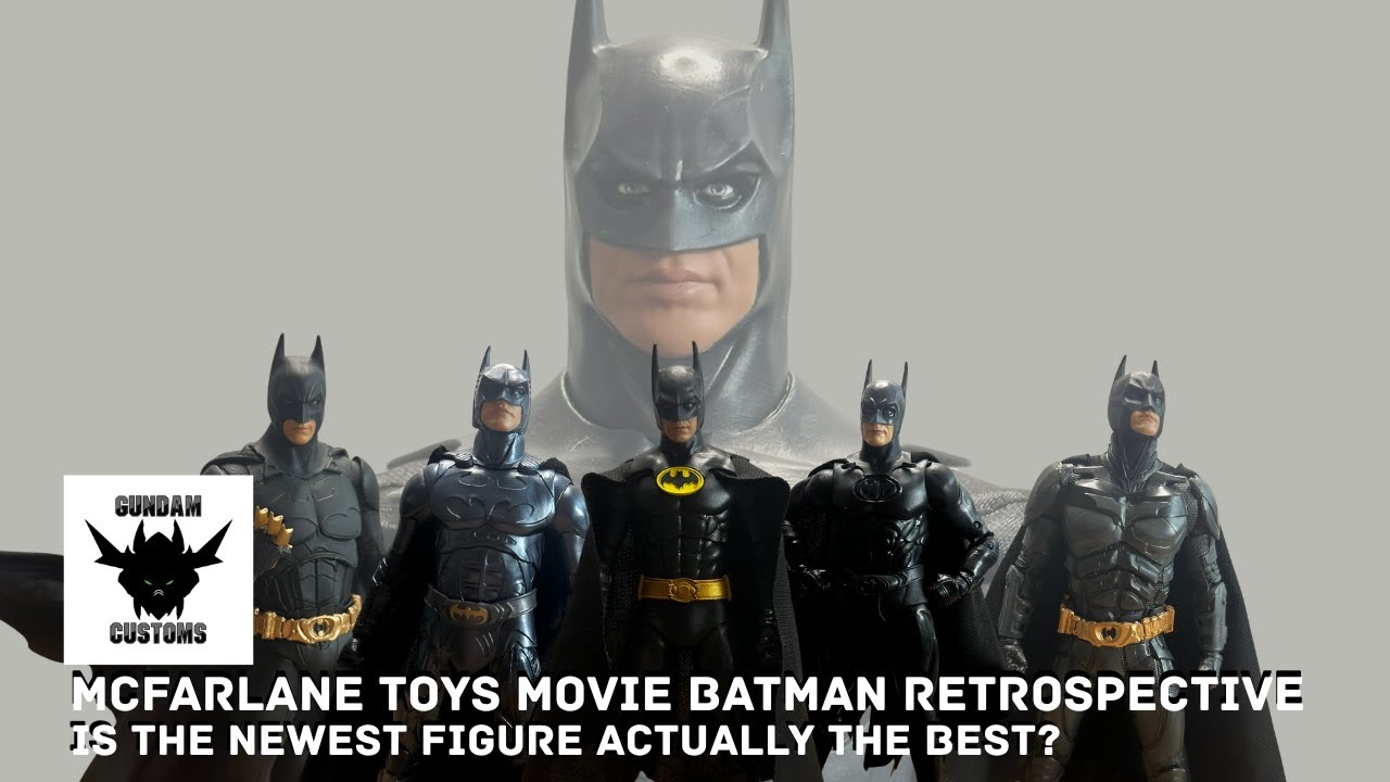 Is the Newest Actually the Best? | Part 1: McFarlane Live Action Batman Figure Retrospective