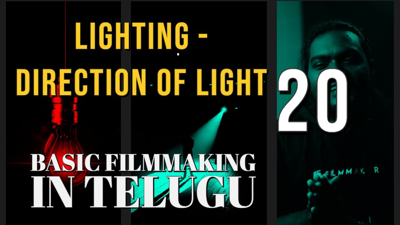 DIRECTION OF LIGHT || CHARACTERISTICS OF LIGHT || BASIC FILM MAKING IN TELUGU - 20