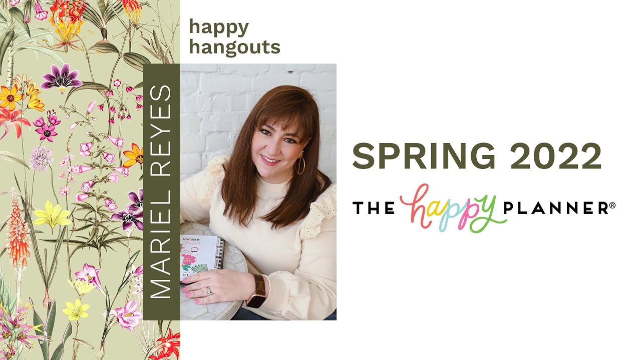 For ALL the ways you plan! SPRING 2022 Sneak Peeks from The Happy Planner!