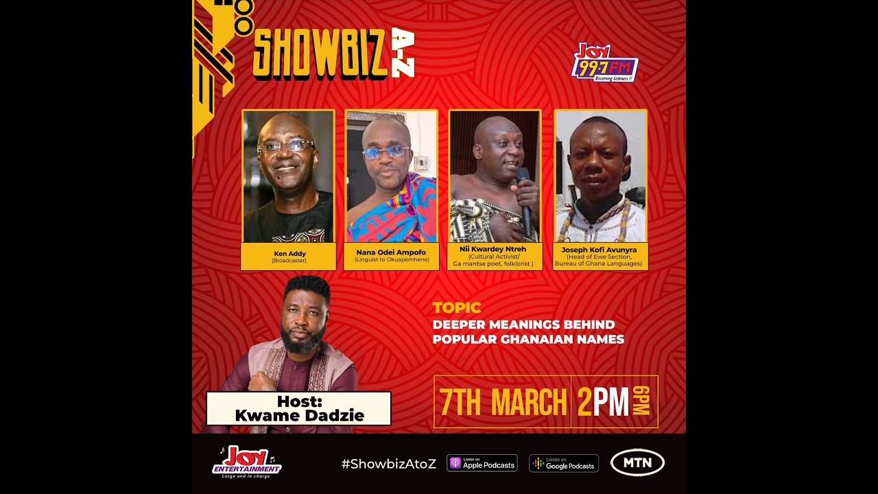 LIVE Deeper Meanings Behind Popular Ghanaian Names | Showbiz A-Z with Kwame Dadzie (07.03.26)