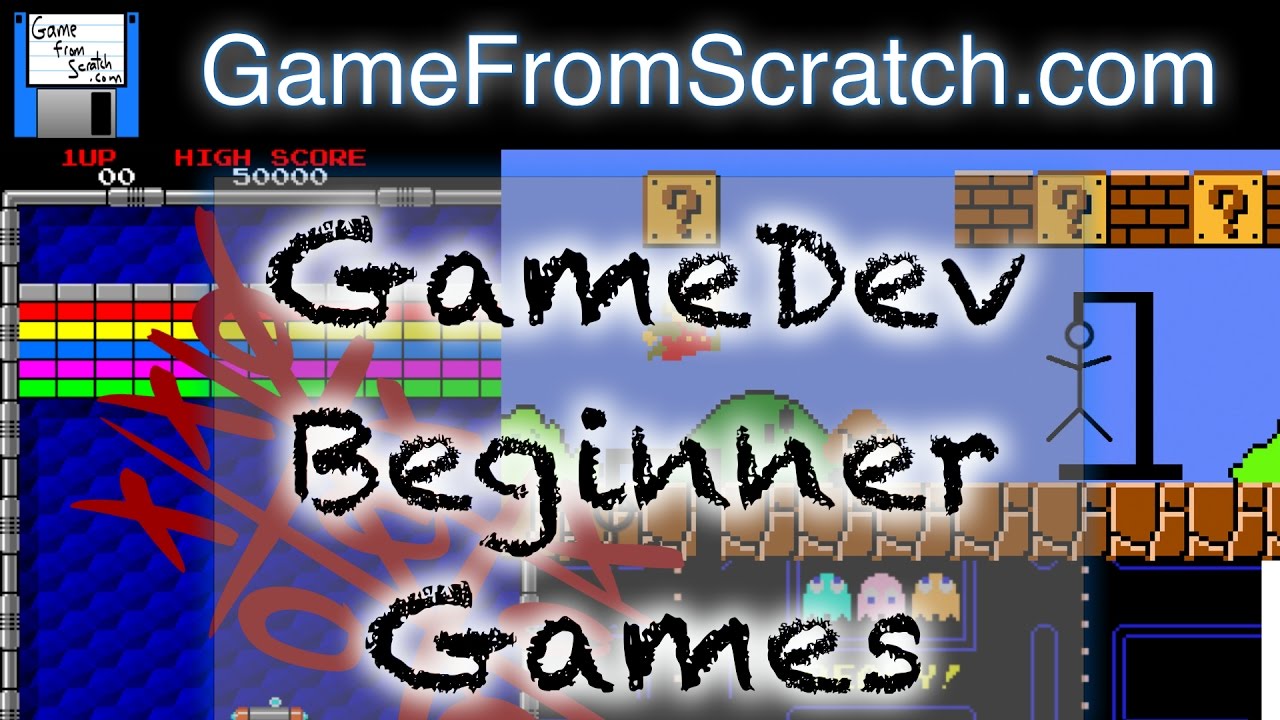 GameDev Beginner Games  -- Where To Start and Why