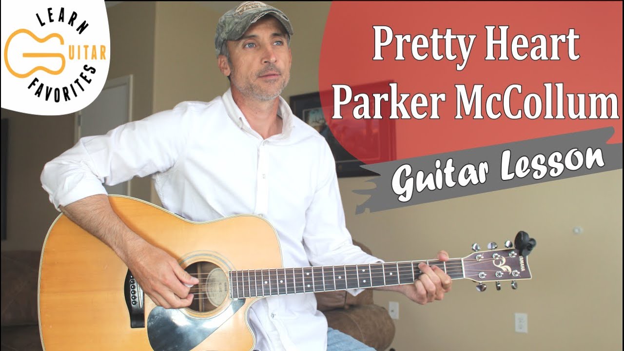 Pretty Heart - Parker McCollum - Guitar Lesson | Chords