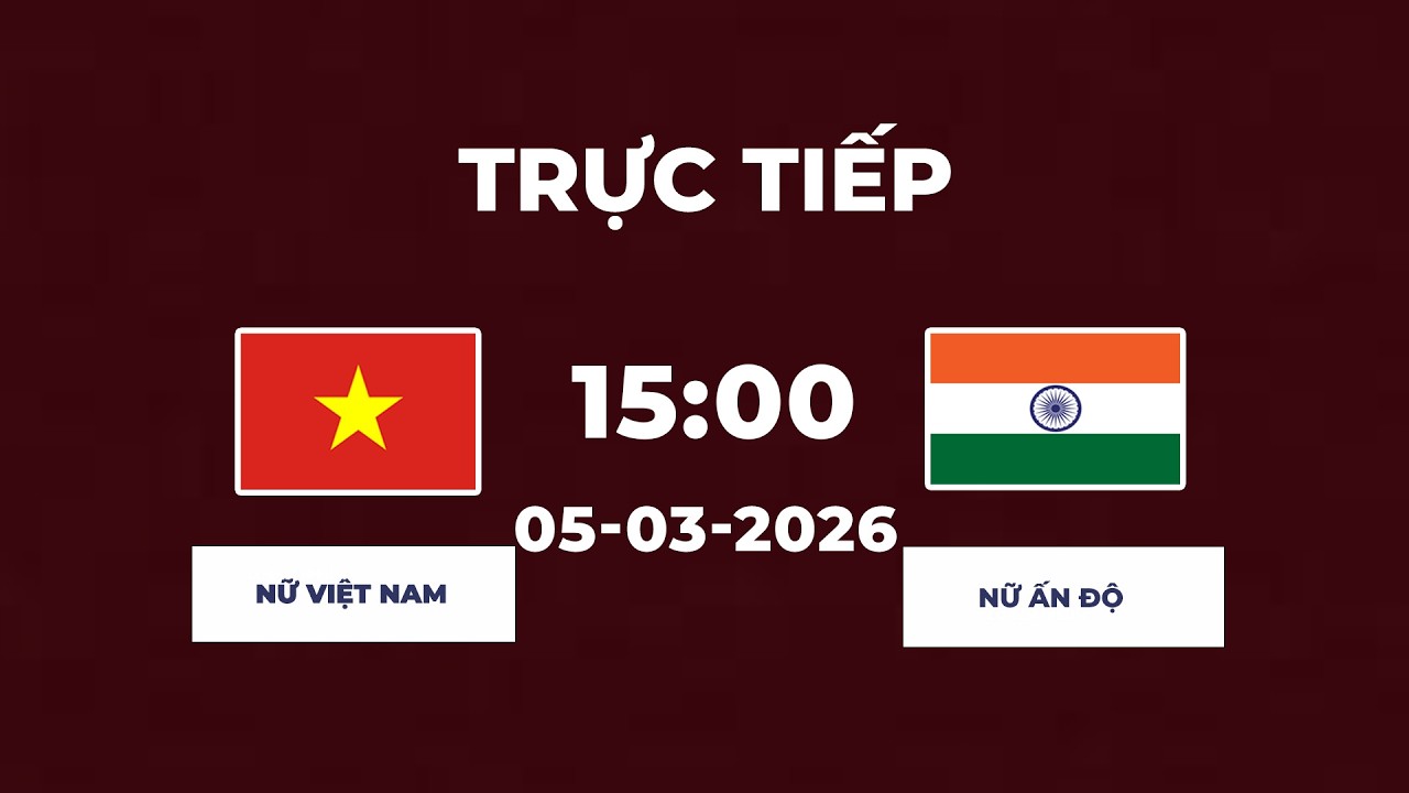 Nữ Việt Nam vs Nữ Ấn Độ | Đại Chiến Nghẹt Thở Châu Á, Khoảnh Khắc Vỡ Òa