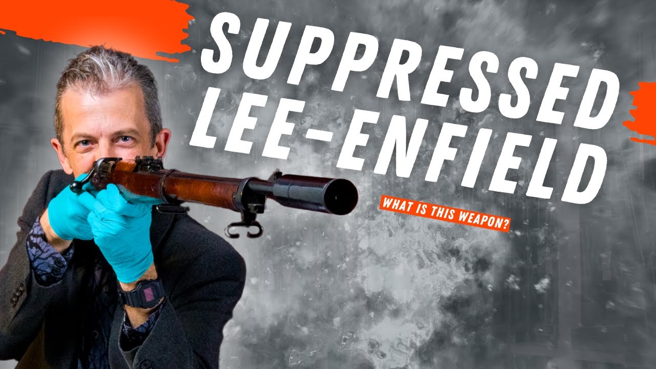 Забытая британцами винтовка с глушителем: глушитель Lee-Enfield от эксперта по огнестрельному ору...