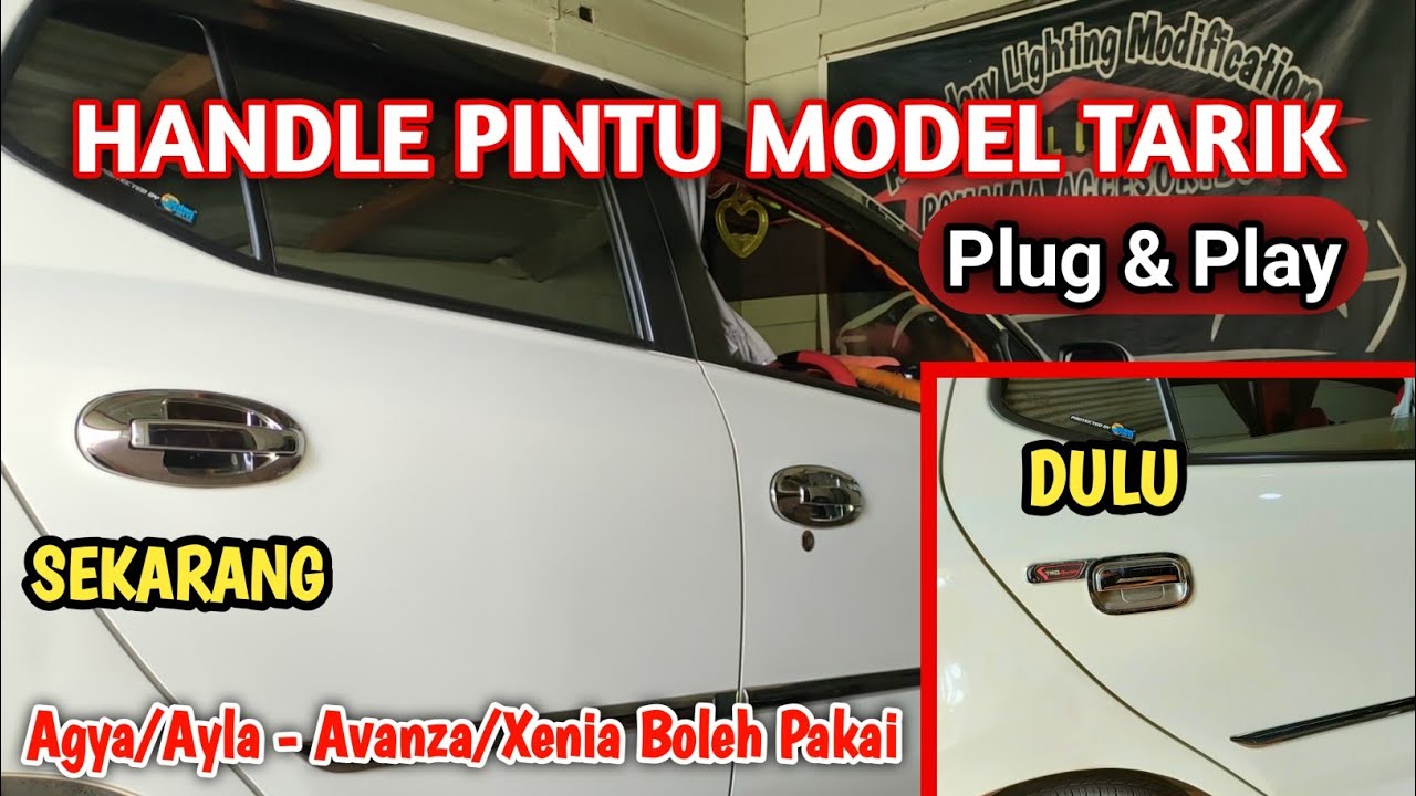 Pasang Handle Pintu Agya Model Tarik | Upgrade Versi Cungkil Ke Versi Tarik