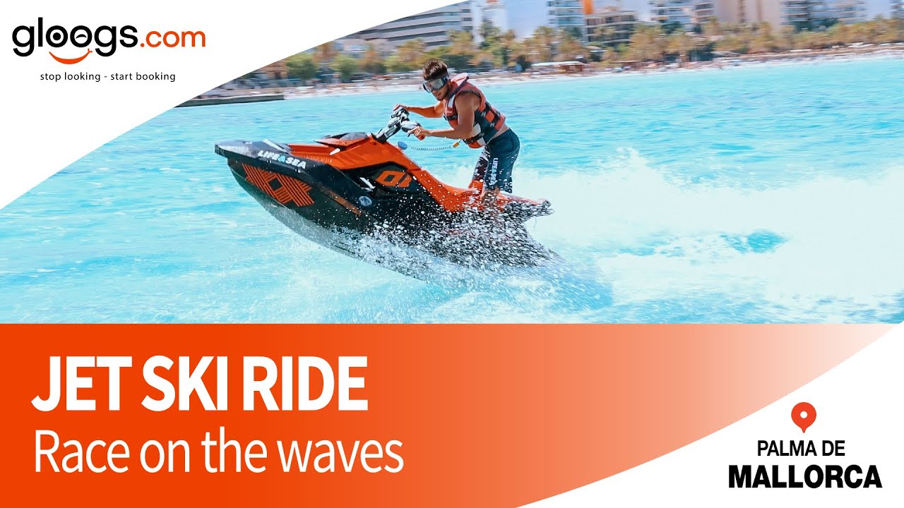 Gloogs.com | Amazing Jet Ski Experience Playa de Palma