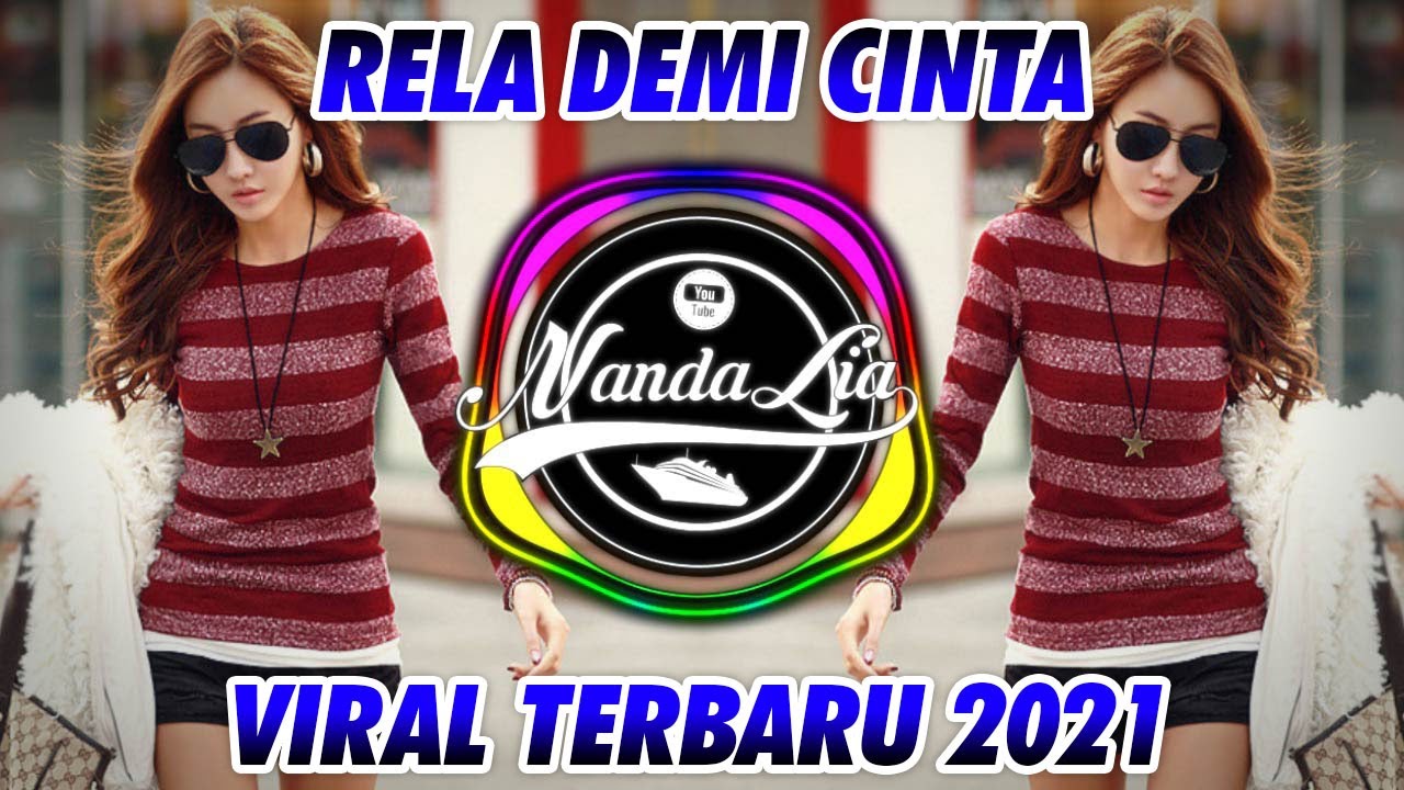 DJ 2025 - RELA DEMI CINTA REMIX FULL BASS