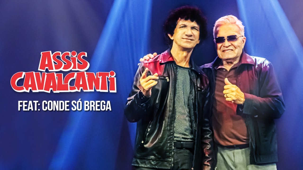 Assis Cavalcanti Ft. Conde Só Brega - Conselho Amigo (Clipe Oficial)